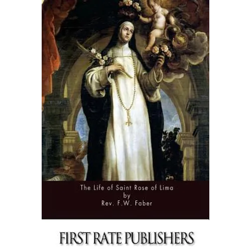 The Life of Saint Rose of Lima