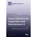 Aerial Robotics for Inspection and Maintenance