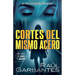 Cortes del mismo acero: Un thriller de misterio sobrenatural