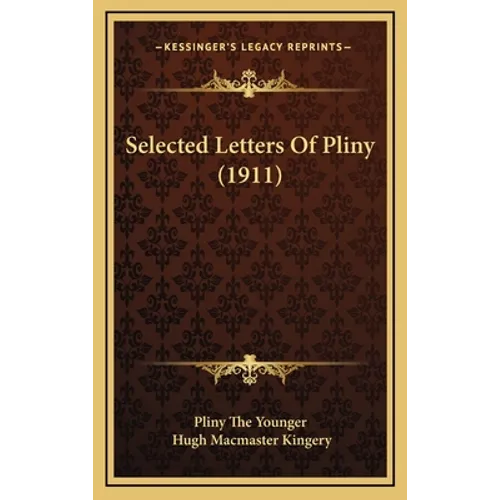 Selected Letters Of Pliny (1911)