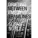Drifting Between Empty Tramlines: A Chronicle of Bridchester
