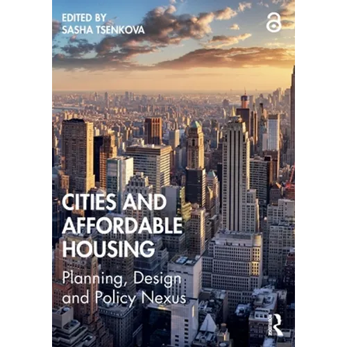 Cities and Affordable Housing: Planning, Design and Policy Nexus