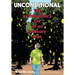 Unconditional: The Extraordinary Life of an Ordinary Man