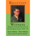 Reluctant Witness: Memoirs from the Last Year of the European Air War 1944-45