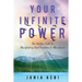 Your Infinite Power: The Hidden Path to Manifesting Real Freedom & Abundance