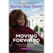 Moving Forward: A Story of Hope, Hard Work, and the Promise of America