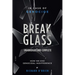 Break Glass UNABRIDGED AND COMPLETE