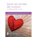 Sanar las heridas del corazón - Facilitator Guide
