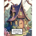 Fantasy Fairy Homes Coloring Book: +45 Images