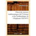 Précis Des Oeuvres Mathématiques de P. Fermat Et de l'Arithmétique de Diophante (Éd.1853)