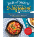 Fix-It and Forget-It Healthy 5-Ingredient Cookbook: 150 Easy and Nutritious Slow Cooker Recipes