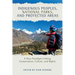Indigenous Peoples, National Parks, and Protected Areas: A New Paradigm Linking Conservation, Culture, and Rights