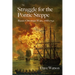 The Struggle for the Pontic Steppe: Russo-Ottoman Wars 1768-1792