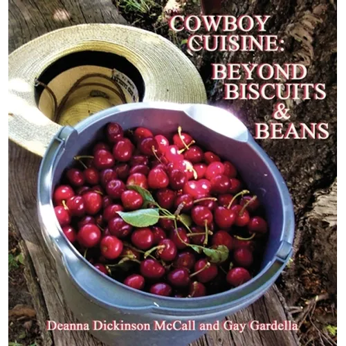 Cowboy Cuisine: Beyond Biscuits & Beans