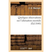 Quelques Observations Sur l'Aliénation Mentale Et Sur La Manière Dont Le Service Médical: Dans Un Asile Privé Ou Départemental Consacré Aux Aliénés Pa