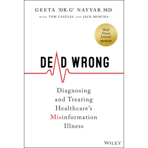 Dead Wrong: Diagnosing and Treating Healthcare's Misinformation Illness