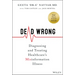 Dead Wrong: Diagnosing and Treating Healthcare's Misinformation Illness
