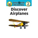 Discover Airplanes: Level 2 Reader