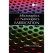 Microoptics and Nanooptics Fabrication