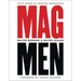 Mag Men: Fifty Years of Making Magazines