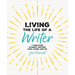 Living the Life of a Writer: 6 Practices Student Writers Have, Know, and Do