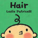 Hair: (A Gentle First Haircut Story about Visiting the Barber for Babies and Toddlers)