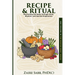 Recipe & Ritual: Nourishing the Body Through Food, Rhythm and Sacred Preparation