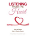 Listening From the Heart: How To Listen Like A Master Coach