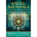 Angel Abundance: Revelations on True Wealth from the 12 Archangels