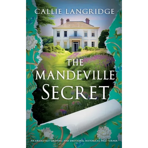 The Mandeville Secret: An absolutely gripping and emotional historical page-turner