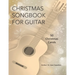 Guitar Christmas Songbook 50 Christmas Carols