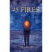 25 Fires: A Call To What Comes Next