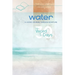 Water - My Word in 30 Days: A Guided Journal Through Scripture