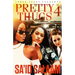Pretty Thugs 4
