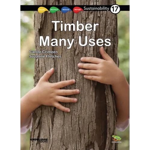 Timber -- Many Uses: Book 17