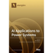 AI Applications to Power Systems