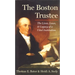 The Boston Trustee: The Laws, Lives, and Legacy of a Vital Institution