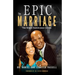 The Epic Marriage: The Spirit-Empowered Living