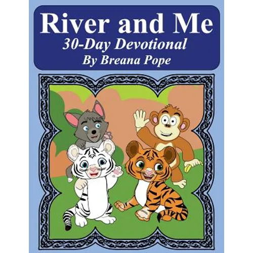 River and Me 30 Day Devotional