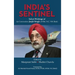 India's Sentinel: Select Writings of Air Commodore Jasjit Singh Avsm, Vrc, VM (Retd)