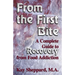 From the First Bite: A Complete Guide to Recovery from Food Addiction