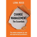 Change Management: The Essentials: The modern playbook for new and experienced practitioners