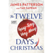 Twelve Topsy-Turvy, Very Messy Days of Christmas: The New Holiday Classic People Will Be Reading for Generations