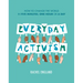Everyday Activism: How to Change the World in Five Minutes, One Hour or a Day