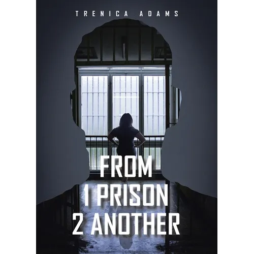 From 1 Prison 2 Another