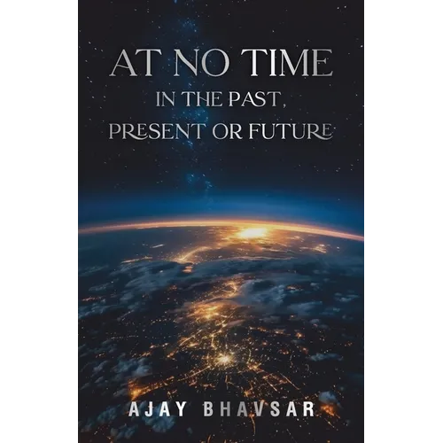 At No Time in the Past, Present or Future