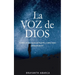 La Voz de Dios: Renueva Tu Comunión Diaria y Descubre Los Principios Sencillos Para Ser Guiado por Dios.