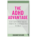 The ADHD Advantage: Why Different Brains Thrive in A Distracted World