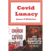 Covid Lunacy: The Church and Covid + Are Covid Passports the Mark of the Beast?