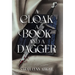 A Cloak, a Book, and a Dagger